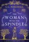 [Once Upon a Short Story 08] • The Woman With the Spindle · A Short Retelling of Sleeping Beauty (Once Upon a Short Story Book 8)